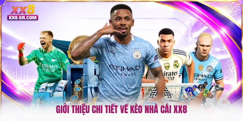 Giới thiệu chi tiết về kèo nhà cái XX8